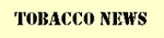 Read Tobacco News in India
